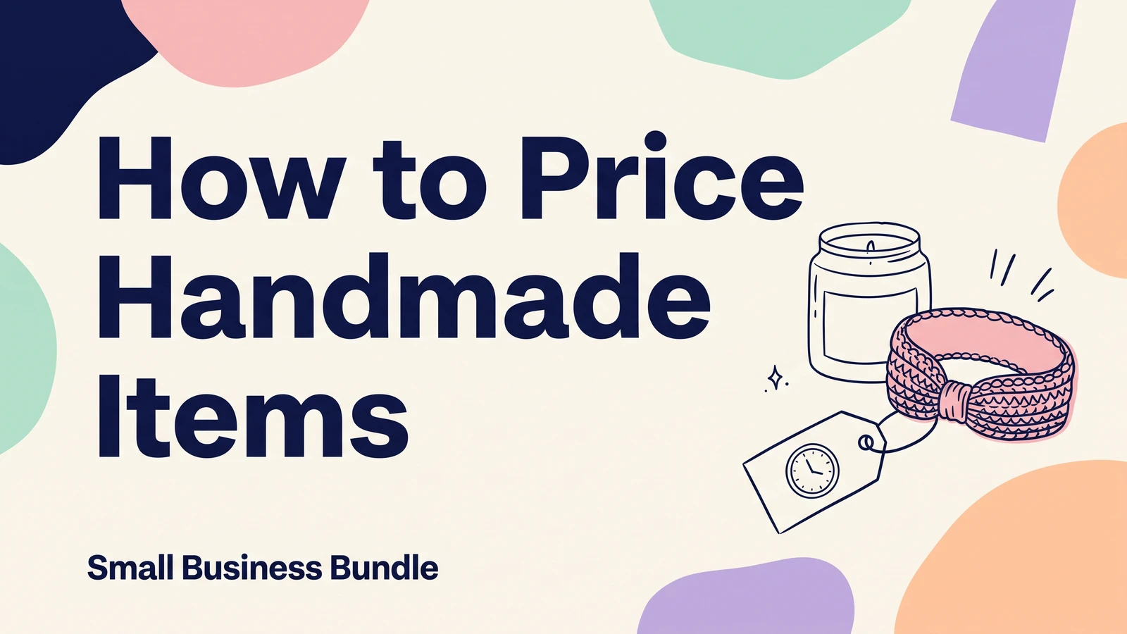 How to Price Handmade Items So Your Time Is Paid For